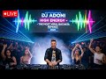 LIVE NOW: DJ ADONI HIGH ENERGY 🚀 THE MOST VIRAL BACHATA REMIXES 2026 🎉