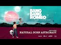 Bang Bang Romeo - Natural Born Astronaut (Official Audio)