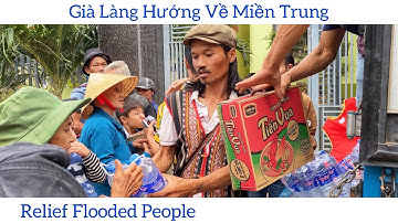 Già Làng Hướng Về Miền Trung | Relief for flooded people | Già Làng Tây Nguyên