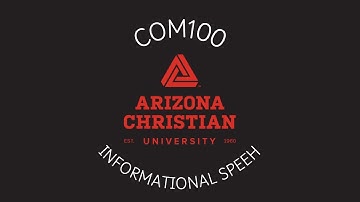 COM100 Informational Speech