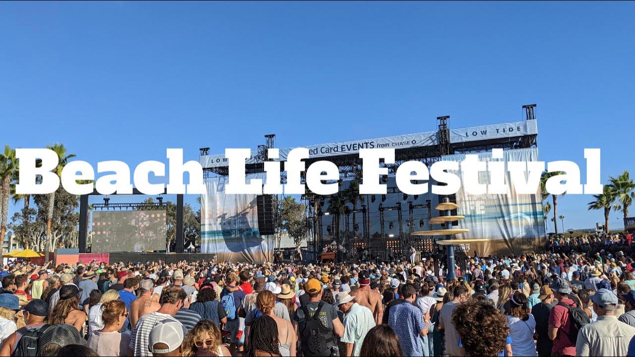 Beach Life Festival 2021 Redondo Beach, CA welivethebeachlife