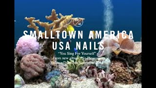 USA Nails - You Sing For Yourself [Official Video]