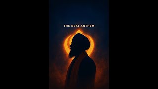 THE REAL ANTHEM