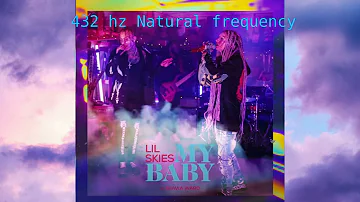 Lil Skies & Zhavia Ward - My Baby 432hz