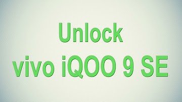 How to Unlock vivo iQOO 9 SE – Forgot Password
