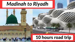 Road Trip from Madinah to Riyadh / Holy City to Capital travel / 10 hours road trip / travel vlog