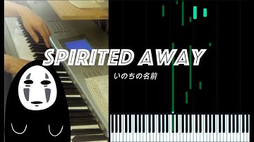 いのちの名前 Spirited Away -The Name of Life (with Synthesia) Makiko Hirohashi
