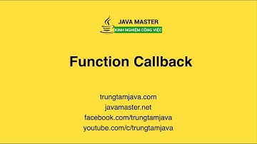 JavaScript Advance 5 - Function Callback | JMaster.io Trung Tâm Java
