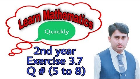 12th Class Maths, Ch 3 , Exercise 3.7 , Question No 5 6 7 & 8 " Integration" FSc Part 2, 2nd year..