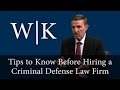 Tips to Know Before Hiring a Criminal Defense Attorney