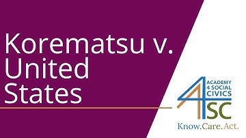 Korematsu v. United States (1944): Supreme Court Cases Series | Academy 4 Social Change
