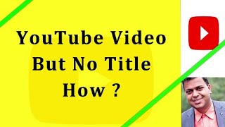 YouTube Video Secret | No Title For YouTube Video Create Without Title | Bina Title Ke YouTube Video