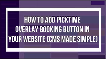 How to add Picktime Overlay Booking Button in your website (CMS Made Simple)?