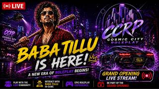 BABA TILLU IS HERE! 🚀 Character Creation &amp; Meeting the Citizens | Cosmic City RP Day 1