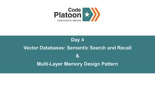 W12D4: Vector Databases: Semantic Search and Recall&Multi-Layer Memory Design Pattern