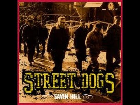 Street Dogs - "Savin Hill" Crosscheck Records