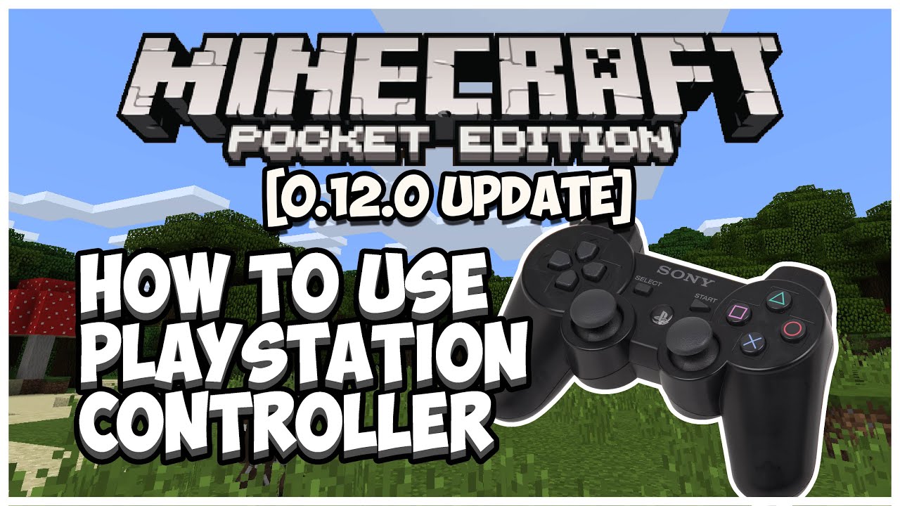 Mcpe 0 12 0 How To Use Playstation Controller Tutorial Youtube