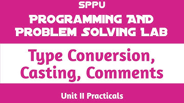 Type Conversion/Casting | Unit II Practical | Programming and Problem Solving Lab (PPS) | FE SPPU