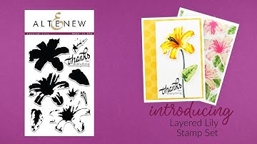 Altenew Stamps Intro - Layered Lily