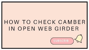 How to check camber in open web girder. #fabrication #truss #camber #bridges #mechanical