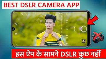 Mobile Click Photo को DSLR जैसा blur कैसे करें | Best DSLR Camera App 2022 |  after focus editing