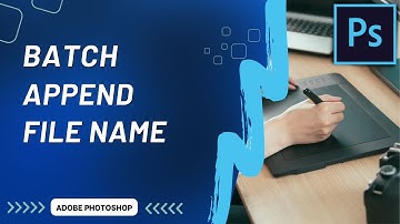 Batch Append File Name with Actions in Photoshop CC