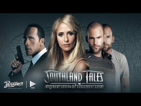 หยุดหายนะผ่าโลกอนาคต - Southland Tales หนังเต็ม HD (Phranakornfilm Official)