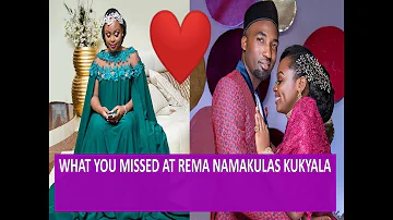 REMA NAMAKULA KUKYALA || WHAT YOU MISSED