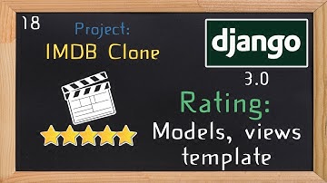 Django 3.0 Tutorial IMDB clone | Rating models, views, template| 18
