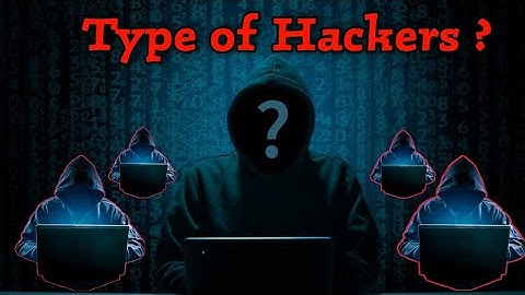 Type of hacker in hindi | Different types of hacker | Hacker kaise bante hai | hacking information