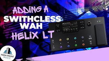 Line 6 Helix LT Switchless Wah