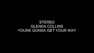 GLENDA COLLINS stereo SELF PORTAIT - YOURE GONNA GET YOUR WAY