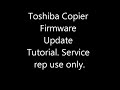 Toshiba Copier Firmware Tutorial