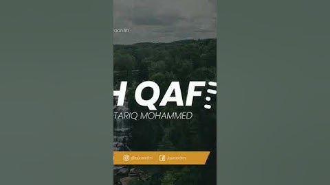 Surah Qaf | Tariq Mohammed | سورة ق | القارىء طارق محمد