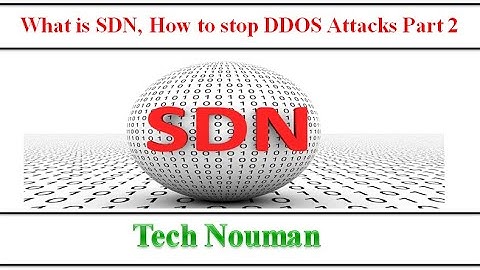What is SDN and How to stop DDOS Part 2