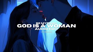 be my baby x god is a woman - ariana grande edit