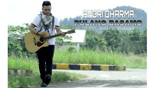 Andri Dharma - Pulang Basamo (  ) HD