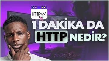 1 Dakika da HTTP Nedir? - İnternetin Görünmez Postacısı! - İnternet Nasıl Çalışıyor?