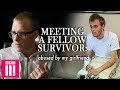 Meeting A Fellow Survivor Of Domestic Abuse: Abused By My Girlfriend