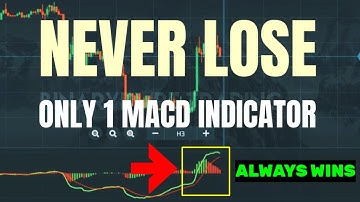 Never lose - only 1 MACD indicator always wins - Best pocket option trading strategy