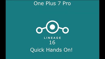 Lineage 16 [One Plus 7 Pro] Quick Hands On!