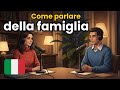 How to Talk About Family in Italian | Easy Italian for Beginners