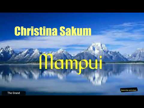 Christina Sakum- Mampui (Lyrics)