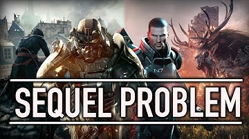 The Problem With Video Game Sequels...