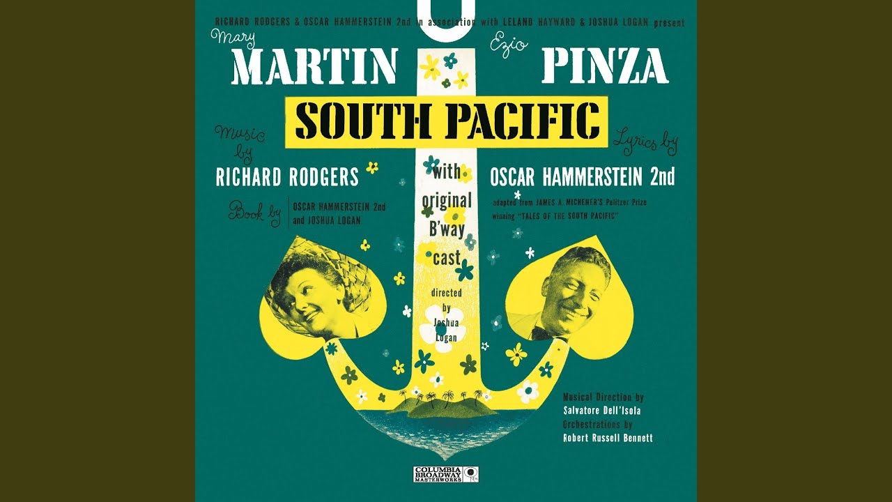 Rodgers & Hammerstein " South Pacific - Original Broadway Cast Recording: There Is Nothin' Like a Dame (Voice) (Music Video)