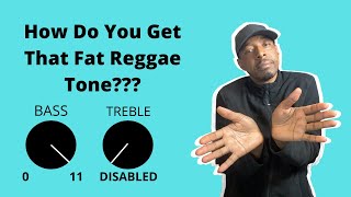 How Do You Get That Fat Reggae Tone???