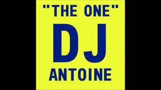 DJ Antoine - The One (Original Mix)
