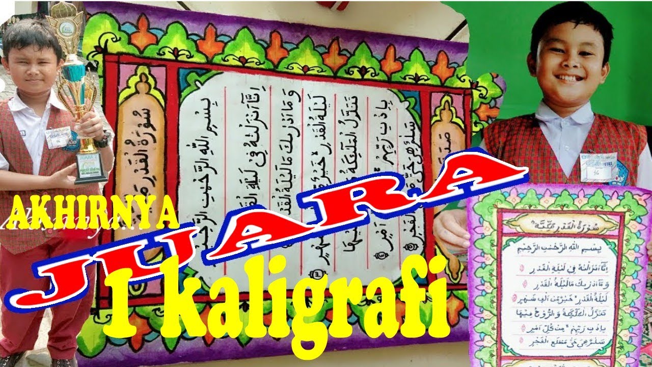 Kaligrafi Anak Tingkat Sd Surat Al Qadr Tutorial Kaligrafi Dari Nol Sampai Selesai Hingga Juara