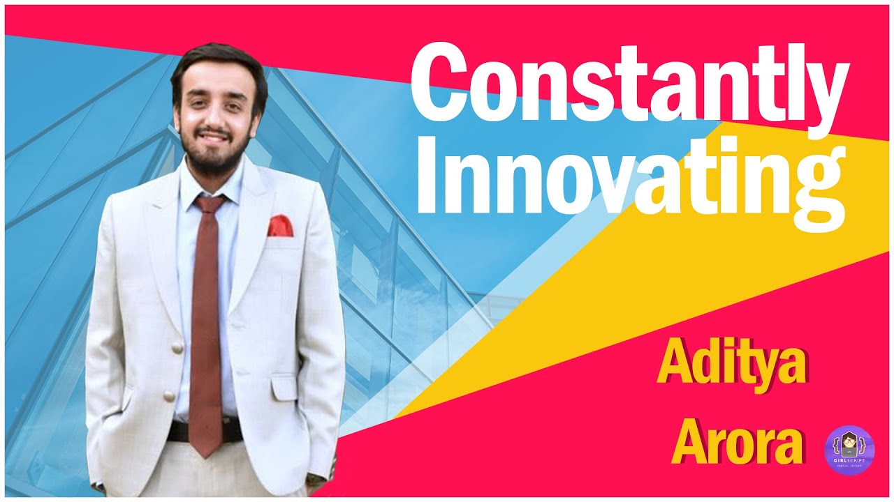GirlScript Ireland International Conference: Constantly Innovating by Aditya Arora