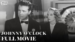 Johnny O'Clock | Full Movie | Silver Scenes